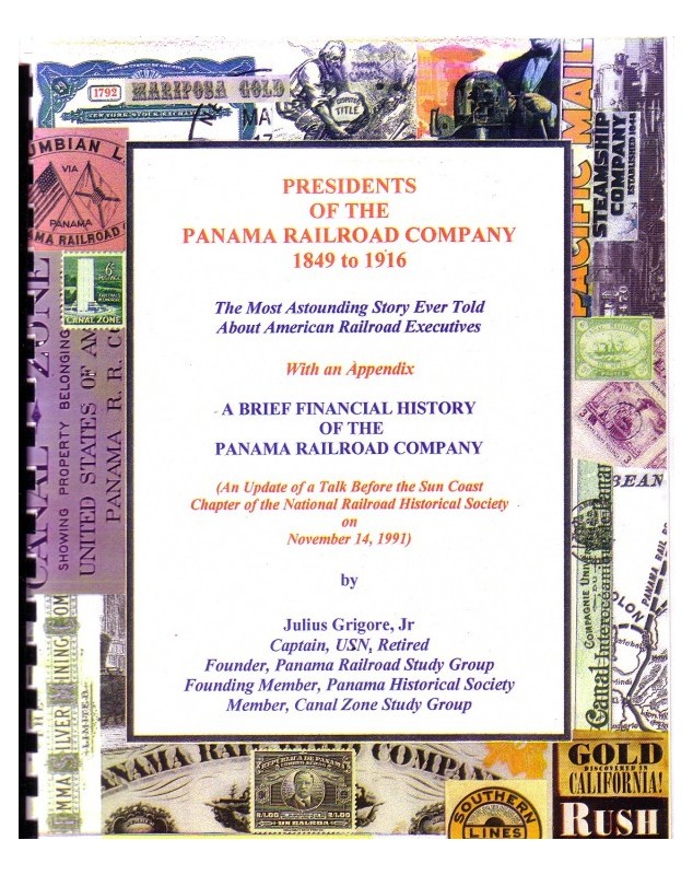 Histoire des Présidents de la Cie du Chemin de Fer de Panama de 1849 Ã  1916